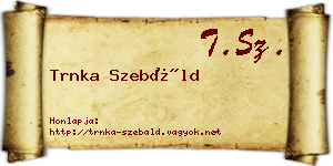 Trnka Szebáld névjegykártya